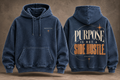 Purpose Is Not a Side Hustle | Prestige Hoodie